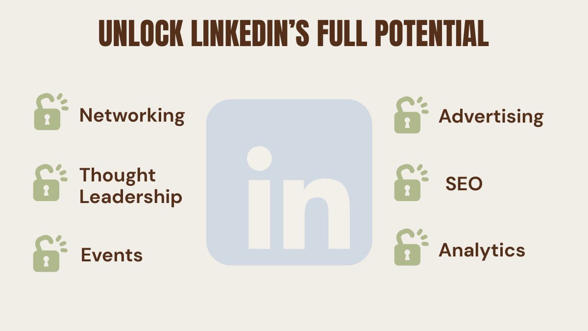 Tips on how to unlock LinkedIn's full potential