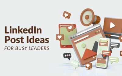 LinkedIn Post Ideas for When You Don’t Think You Have Anything to Say