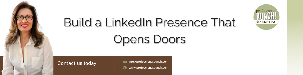 Build a LinkedIn Presence that opens doors